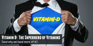 vitamind-is-a-super-hero-vitamin